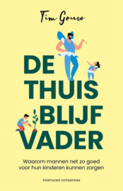 De thuisblijfvader - Tim Gouw