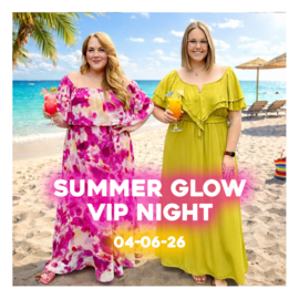 ☀️ SUMMER GLOW VIP NIGHT 🍹