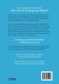 Vandaag nog relexed en anders morgen!