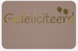 Kaart "gefeliciteerd"