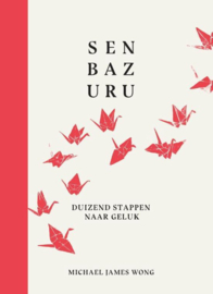 Senbazuru, duizend stappen naar geluk