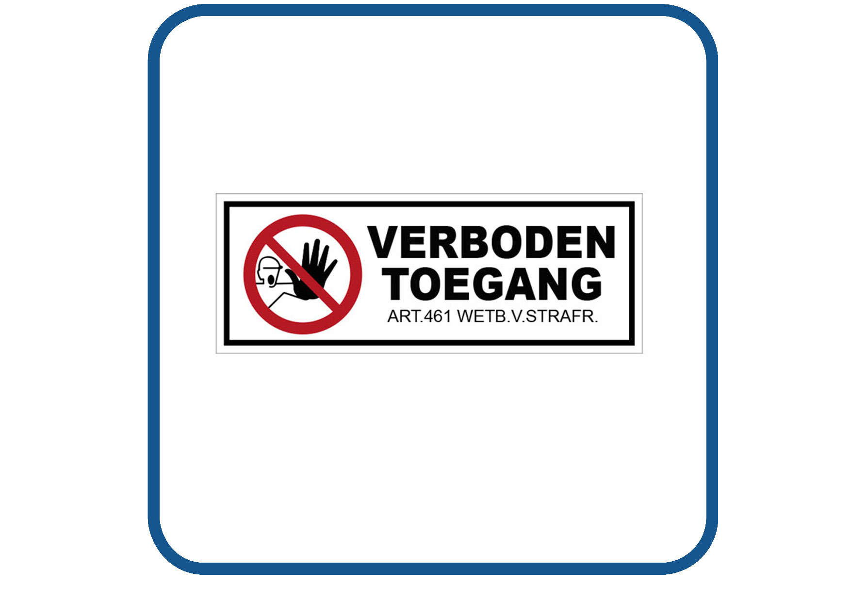 Verboden toegang sticker