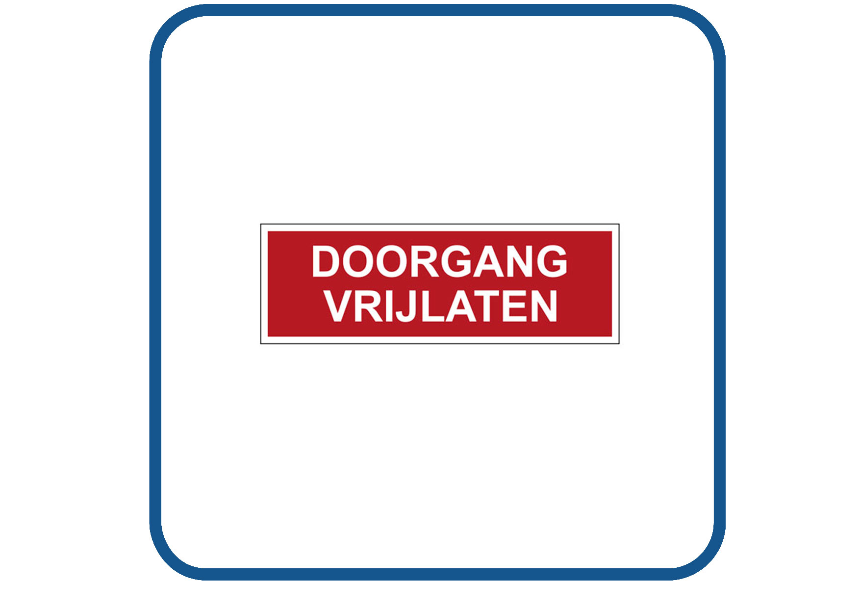 Doorgang vrijlaten sticker