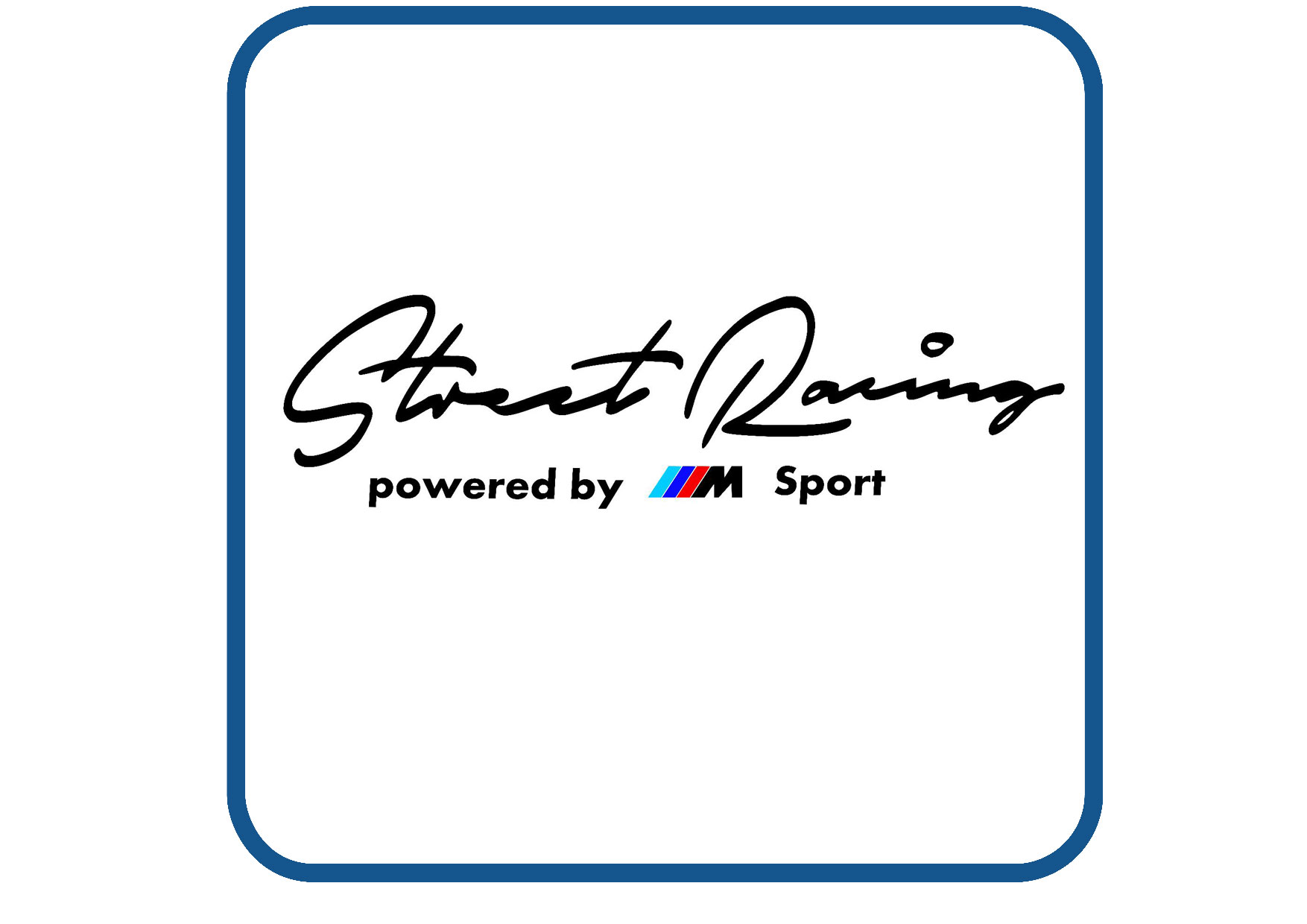 BMW Street Racing sticker