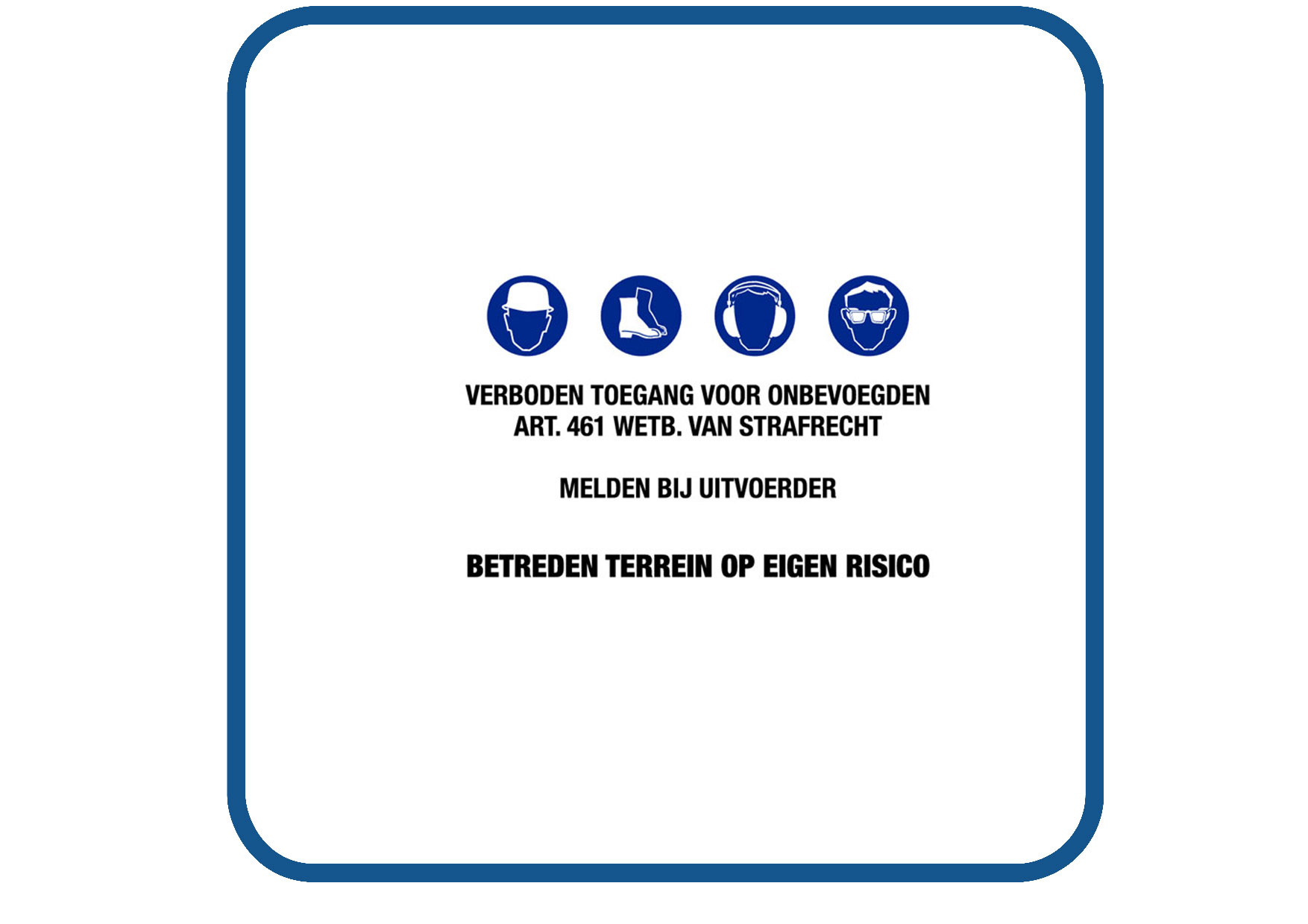 Betreden terrein op eigen risico sticker