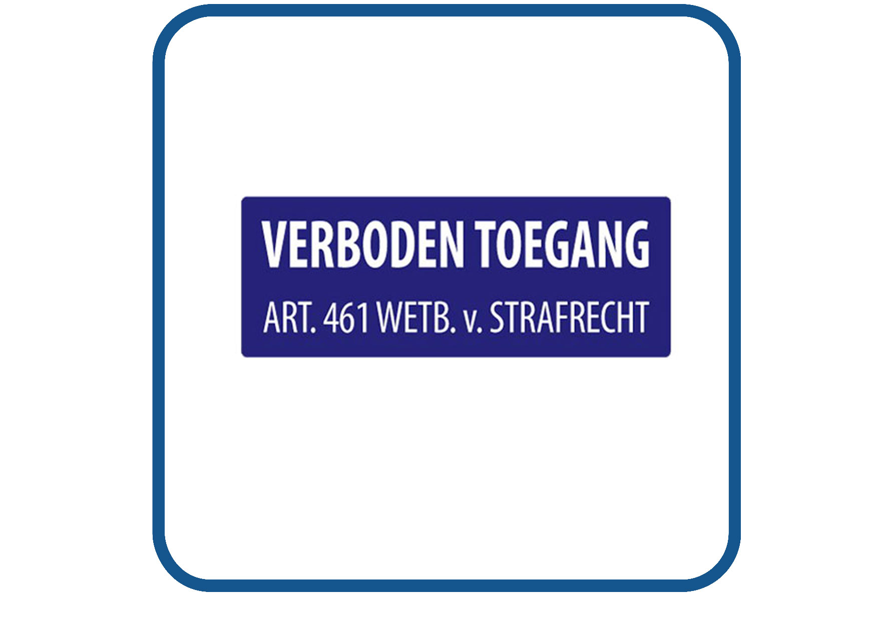 Verboden toegang sticker