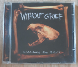Without Grief-Absorbing the Ashes