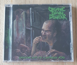 Organic Brain Disorder - Gruesome Acts Of A Deranged Mind