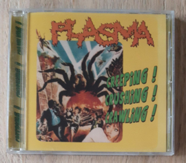 Plasma-Creeping,Crushing, Crawling