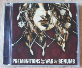 Premonitions of War/Benumb