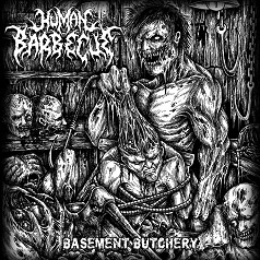 Human Barbeque - Basement Butchery EP