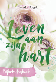 Leven aan Zijn hart - dagboek