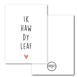 Poster Ik haw dy leaf – A4