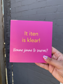 It iten is klear! Komme jimme te seuren?