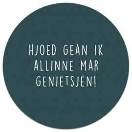Muurcirkel Hjoed Gean Ik Alinne Mar Genietsjen – Petrol blauw – 30 cm