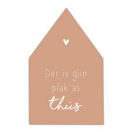 Húske Der is gjin plak as thús