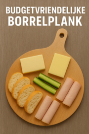 Budgetvriendelijke borrelplank - Tips, goedkope ingrediënten & inspiratie