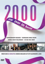 Uw jaar in beeld 2000