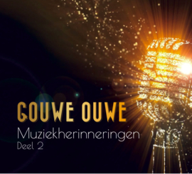 Gouwe Ouwe Muziekherinneringen - deel 2