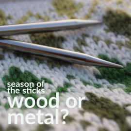 🪵 Stick season: wood or metal knitting needles?