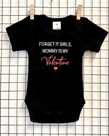 Romper 'Forget it girls, mommy is my valentine' zwart of wit