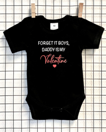 Romper "Forget it boys, daddy is my valentine' zwart of wit