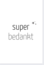 Super bedankt