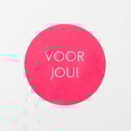 Voor jou neon roze sluitstickers (5 stuks)