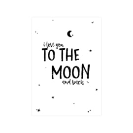 A5 Poster • I love you to the moon and back (Wit)