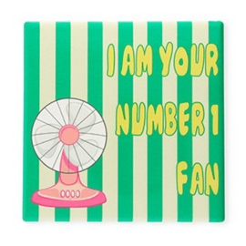 Tegeltje | I am your number 1 fan