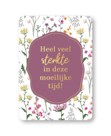 Kaart | Heel veel sterkte in deze moeilijke tijd!