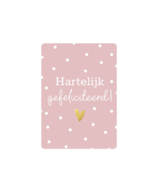 Mini kaart | Hartelijk gefeliciteerd!