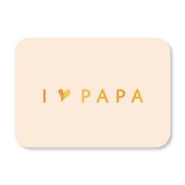 Mini kaart | I love papa | Goudfolie