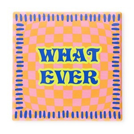 Tegeltje | What ever