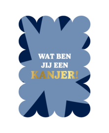 Kaart | Wat ben jij een kanjer!