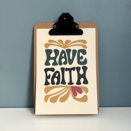 Mini-poster (A5) Have faith
