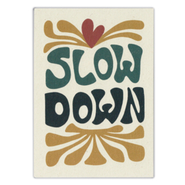 Ansichtkaart Slow Down
