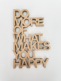 'Do more of what makes you happy' - NO-Gallery