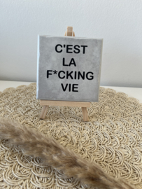 C’est la f*cking vie