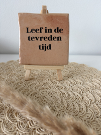 Leef in de tevreden tijd