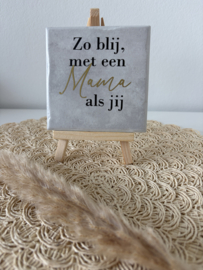 Zo blij met een mama als jij