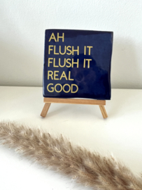 Tegeltje flush it