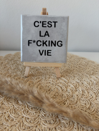 C’est la f*cking vie