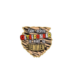 Echte Oeteldonker is niet te temmen