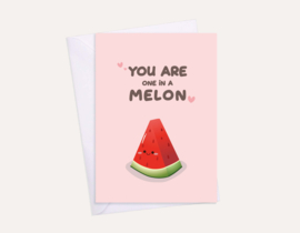 Kaart You Are One In A Melon