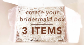 Create You're Bridesmaid Giftbox 3 Items