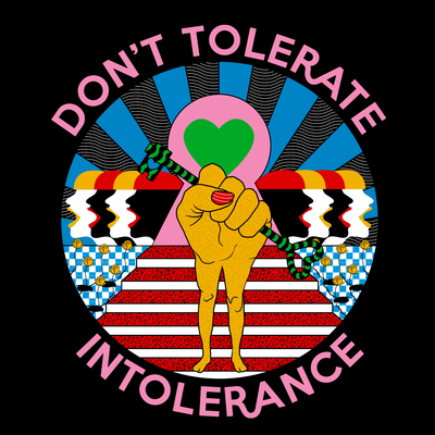 Don't Tolerate Intolerance