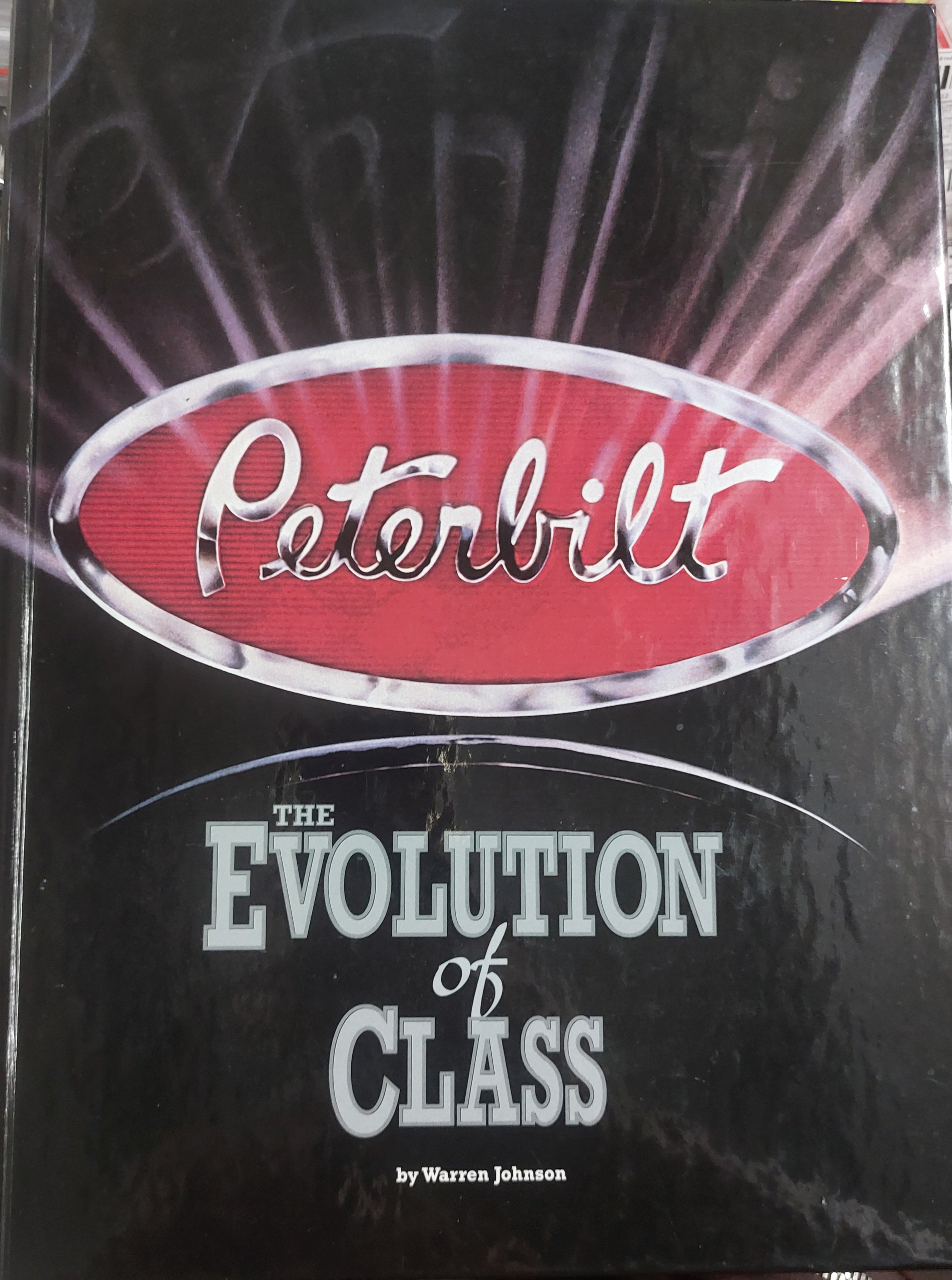 PETERBILT The Evolution of Class