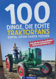 100 Dinge, die  echte TRACTORFANS einmal getan hebeb mussen