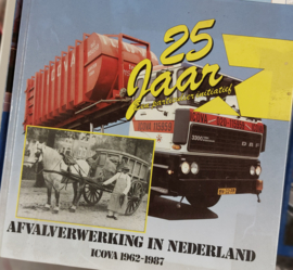 25 jaar afvalverwerking in Nederland. ICOVA 1962-1987
